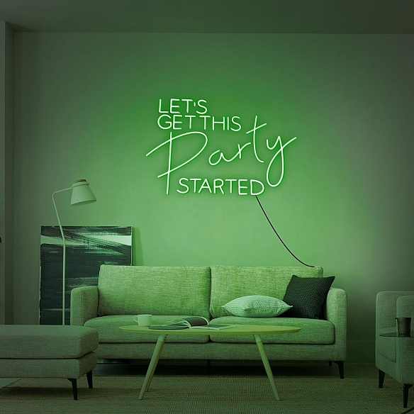 Let's Get This Party Started Neon Sign NS025