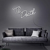 Til Death Neon Sign NS030