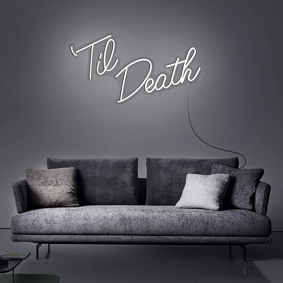 Til Death Neon Sign NS030