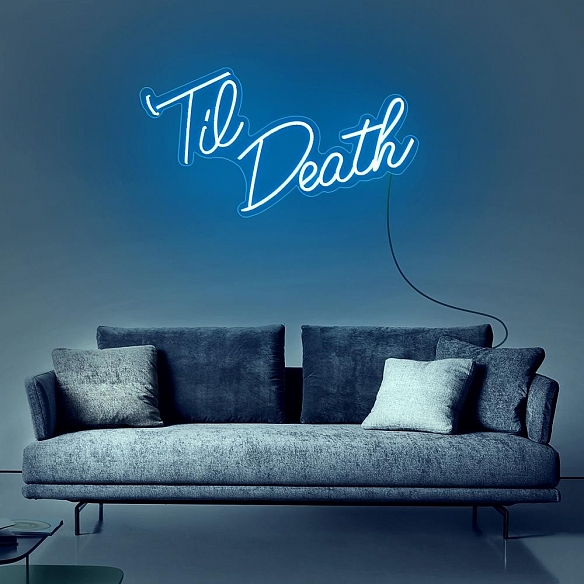 Til Death Neon Sign NS030