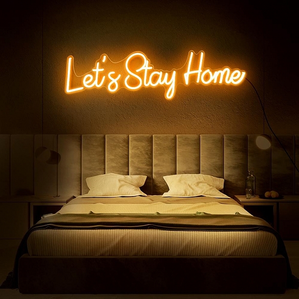 Let's Stay Home Neon Sign NS013