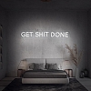Get Shit Done Neon Sign NS005