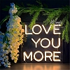 LOVE YOU MORE Neon Sign NS039a