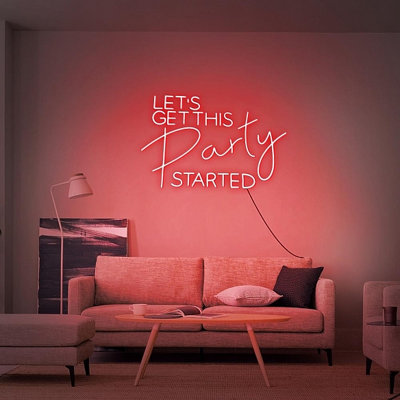 Let's Get This Party Started Neon Sign NS025