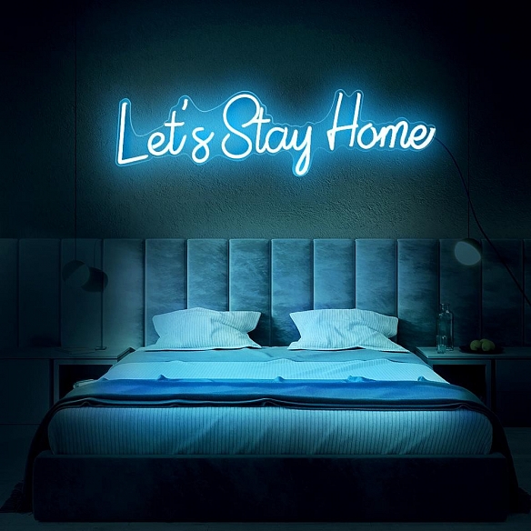 Let's Stay Home Neon Sign NS013