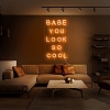 Babe You Look So Cool Neon Sign NS007