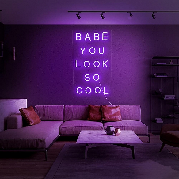 Babe You Look So Cool Neon Sign NS007