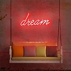 Dream Neon Sign NS009