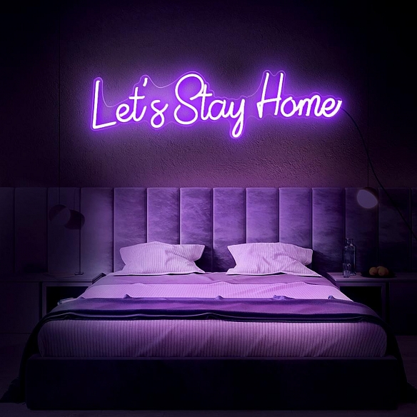 Let's Stay Home Neon Sign NS013