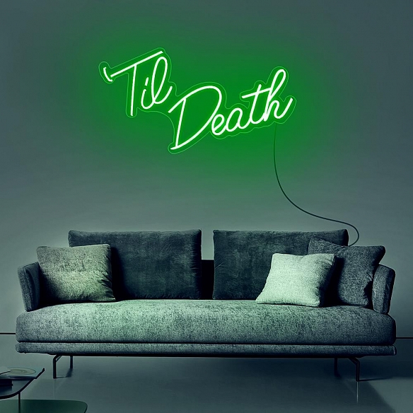 Til Death Neon Sign NS030