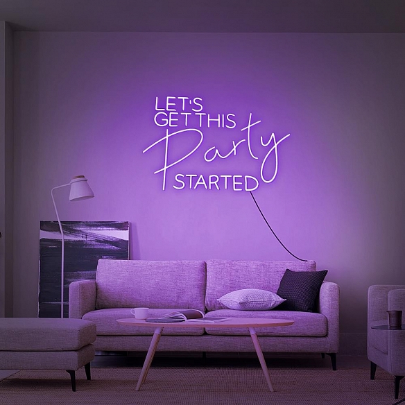 Let's Get This Party Started Neon Sign NS025