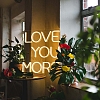 LOVE YOU MORE Neon Sign NS039a