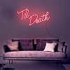 Til Death Neon Sign NS030