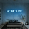 Get Shit Done Neon Sign NS005